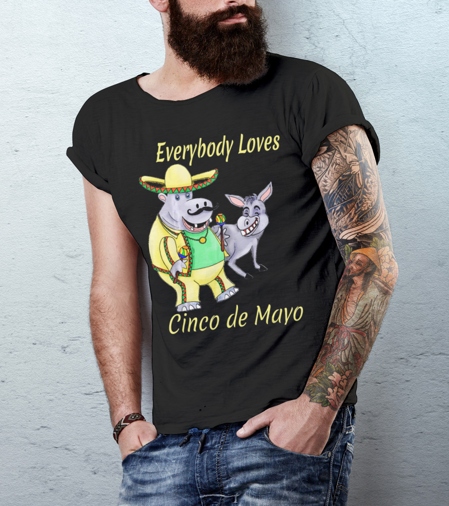 Everybody Loves Cinco De Mayo Hippopotamus And Donkey Fiesta T-Shirt