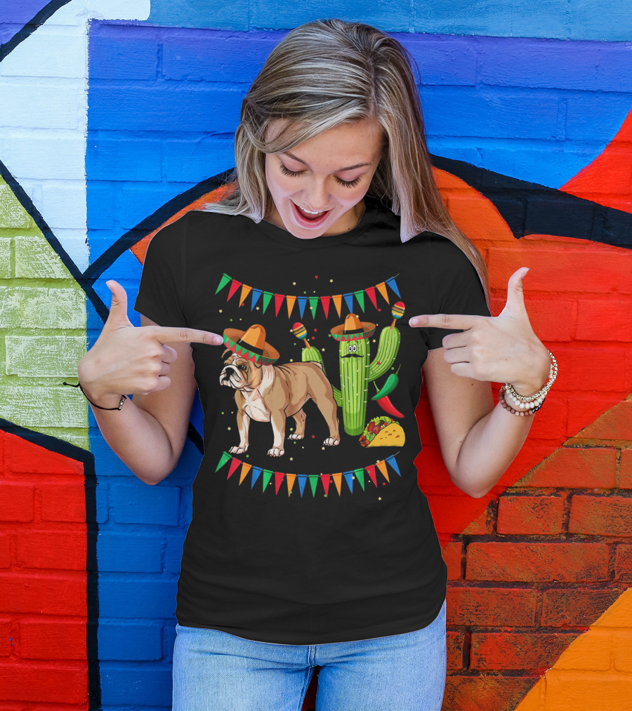 Sombrero English Bulldog Dog Mexico Cactus Taco Fiesta Flags T-Shirt