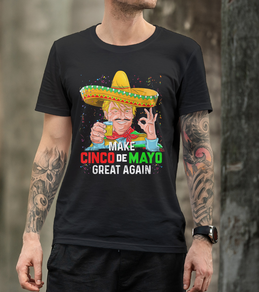 MAKE CINCO DE MAYO GREAT AGAIN Sombrero Beer T-Shirt