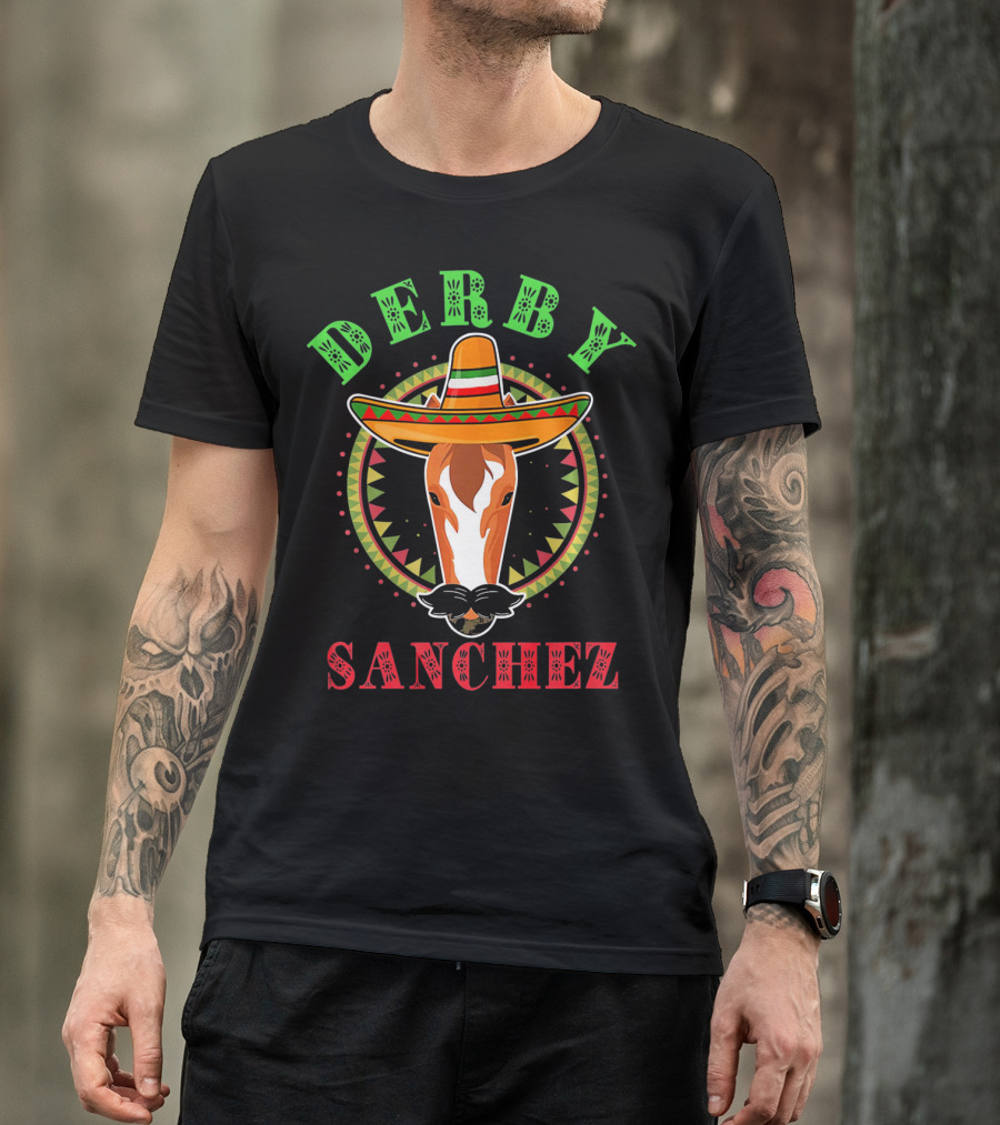 Derby Sanchez Sombrero Cinco De Mayo Horse T-Shirt