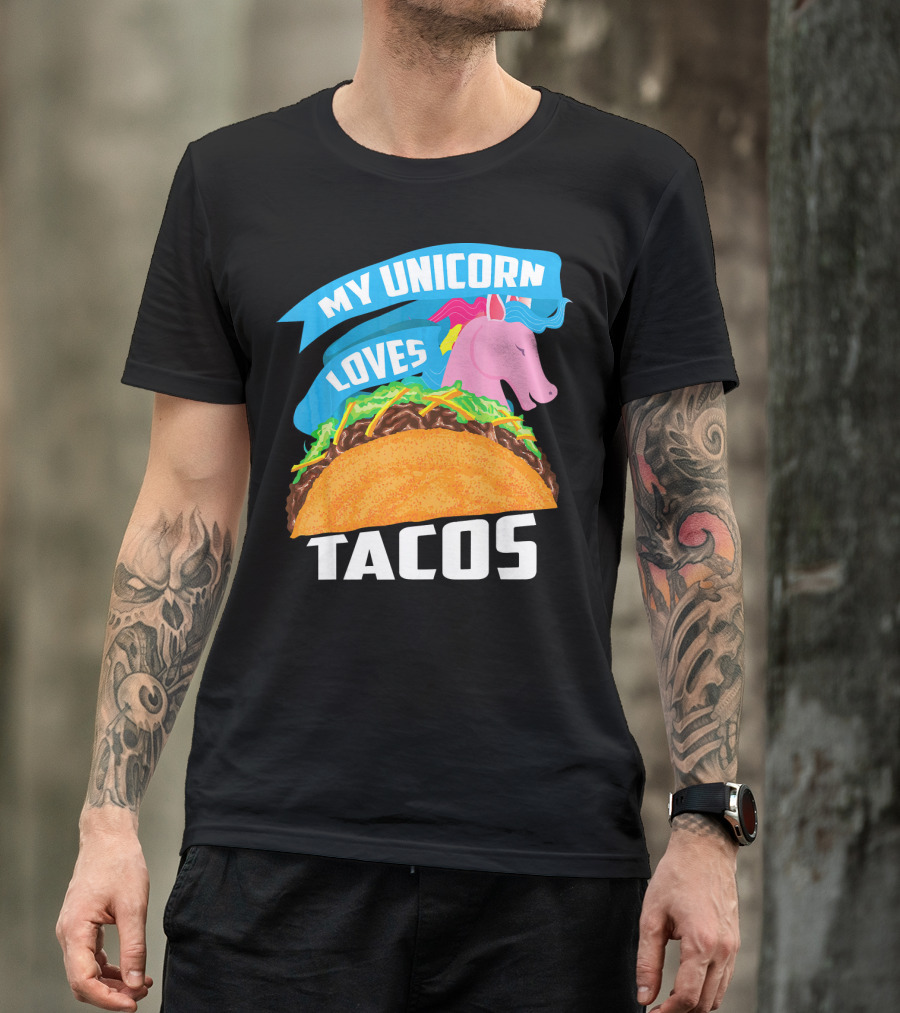 My Unicorn Loves Tacos T-Shirt