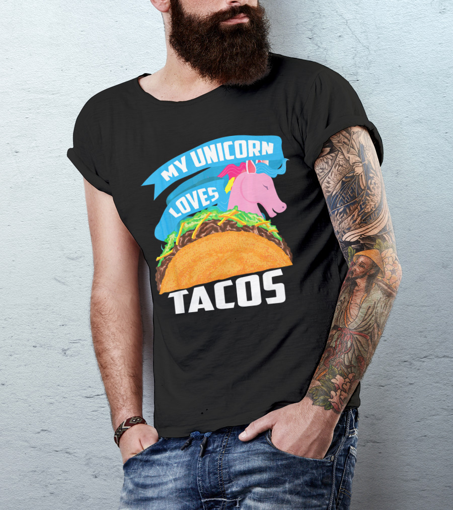 My Unicorn Loves Tacos T-Shirt