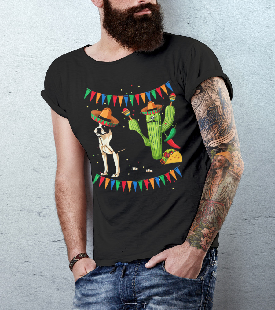 Sombrero Boston Terrier Mexico Cactus Taco Maracas Fiesta Cinco T-Shirt
