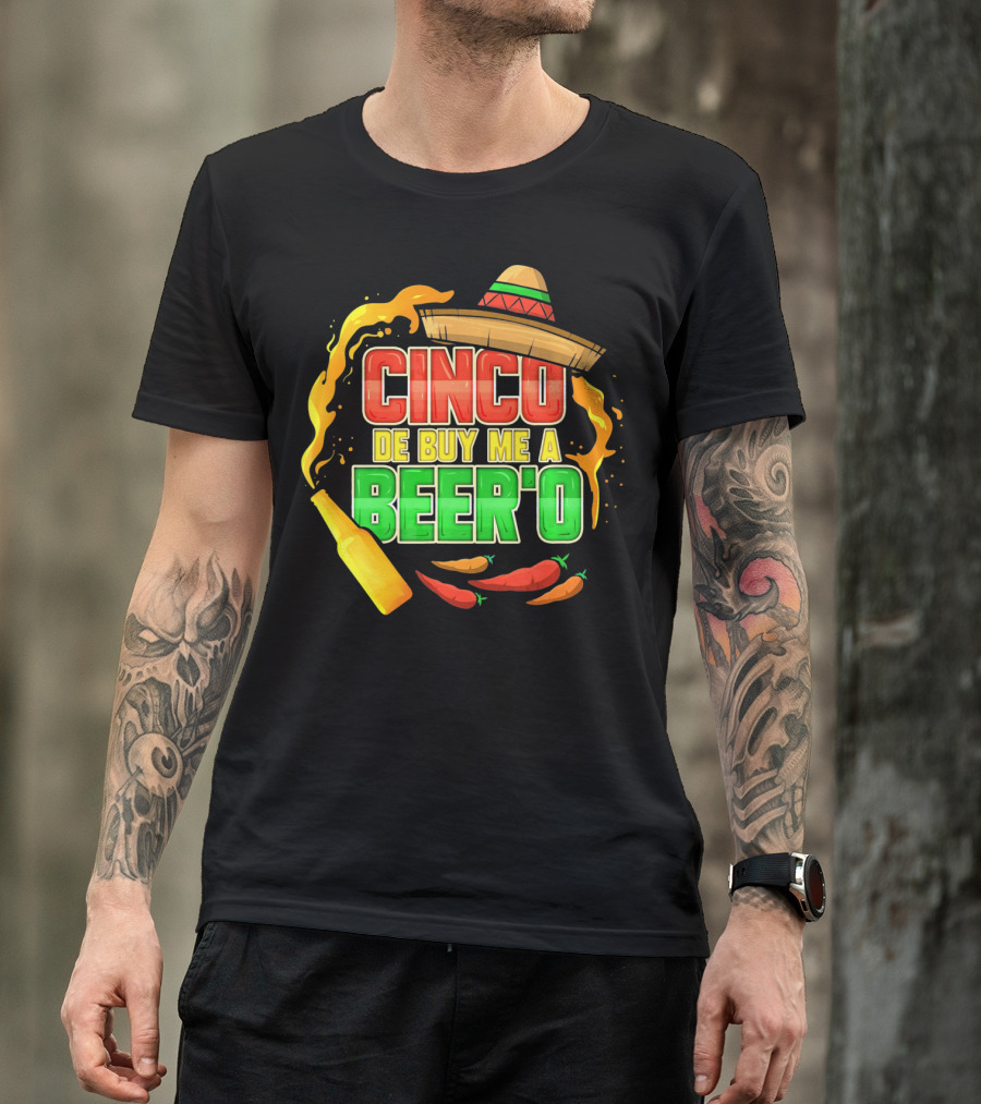 Cinco De Buy Me A Beer'o Sombrero Fiesta With Chilies And Beer Bottle T-Shirt