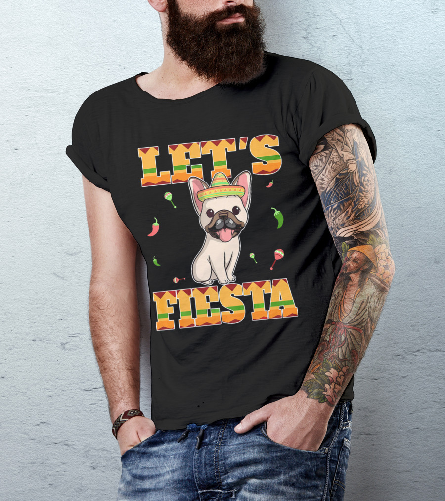 Let's Fiesta French Bulldog Sombrero Maracas Peppers Cinco De Mayo T-Shirt