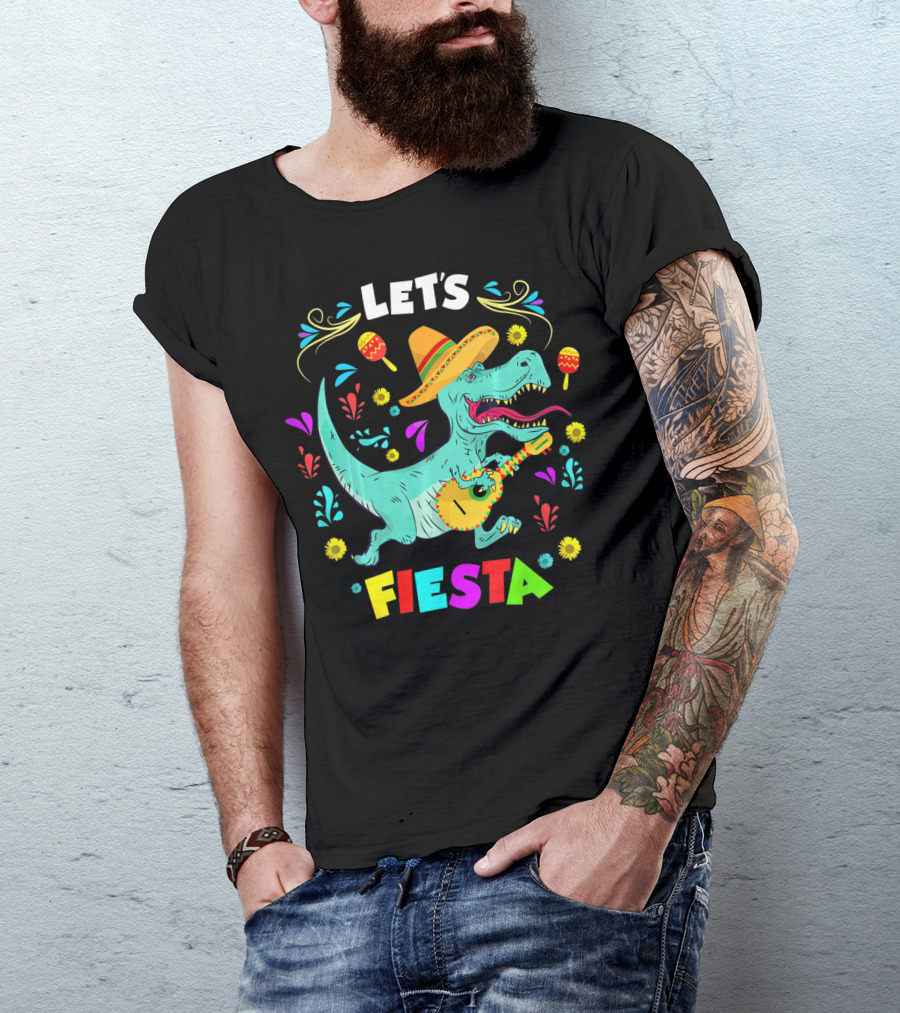 Let's Fiesta Rex Dinosaur Funny Cinco T-Shirt