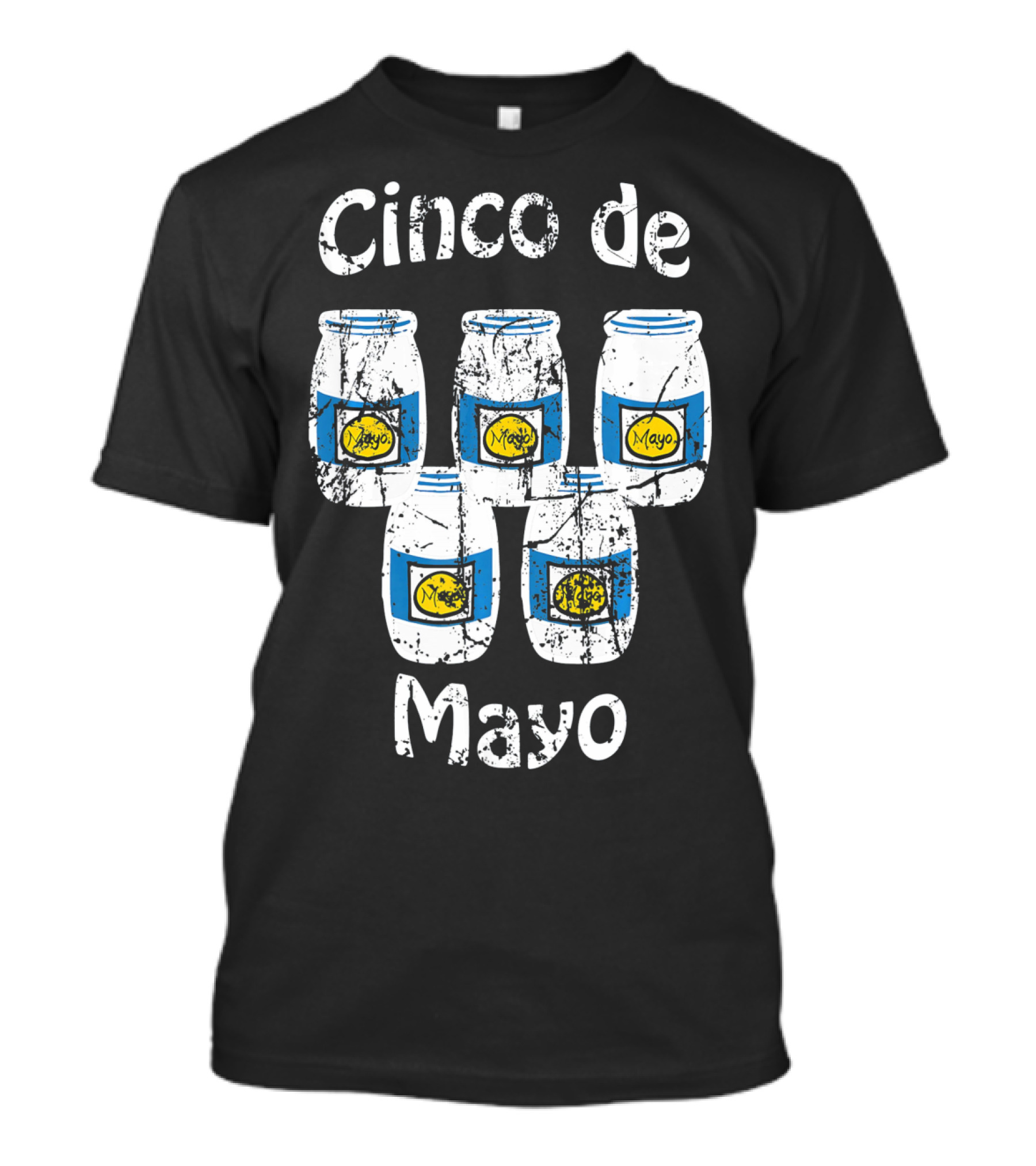 Cinco De Mayo Mayonnaise Jars Party Humor T-Shirt