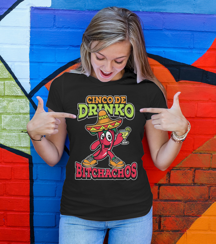 Cinco De Drinko Bitchachos Sombrero Fiesta Margarita Pepper T-Shirt