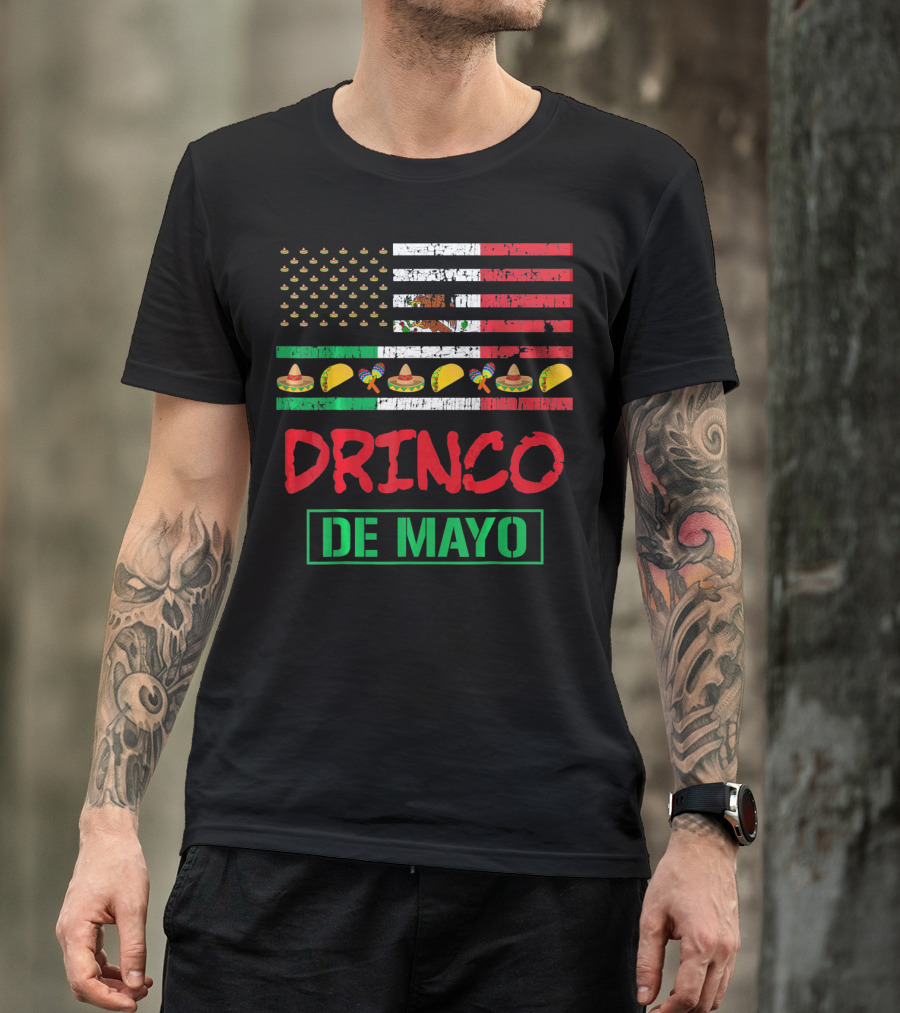 Drinko De Mayo Funny American Flag Cinco Celebration Tacos Sombrero Maracas T-Shirt