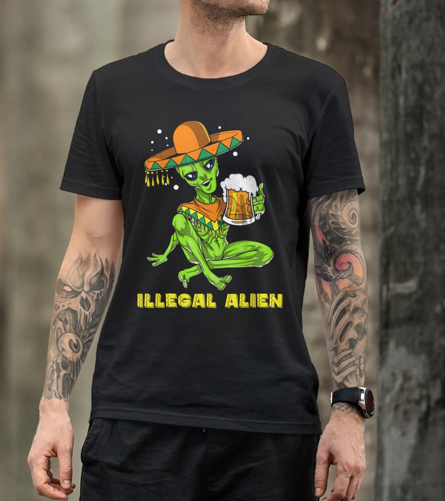 Illegal Alien Cinco De Mayo Beer Sombrero Mexican Fies T-Shirt
