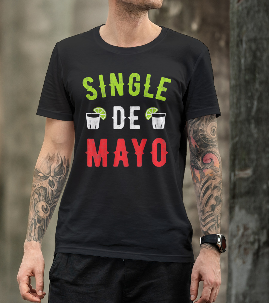 Single De Mayo Women Men Funny Sing Lime Margarita T-Shirt