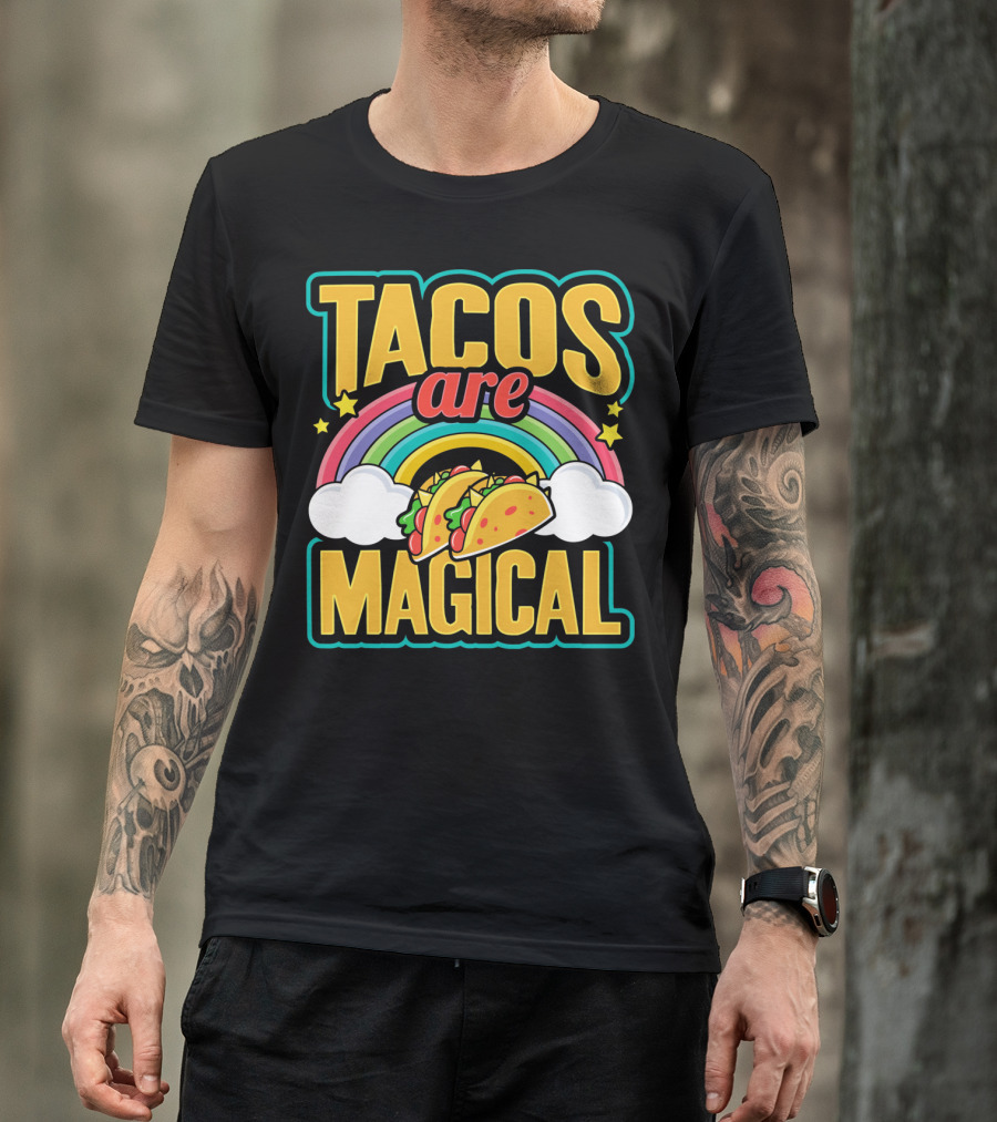 Tacos Are Magical Rainbow Taco T-Shirt