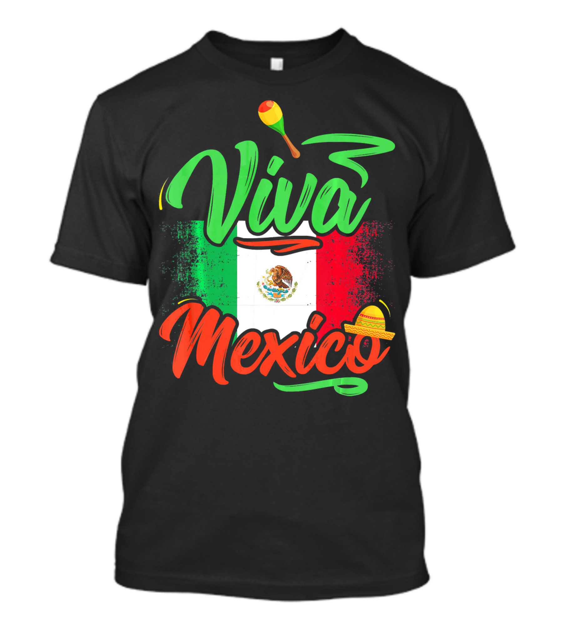 Viva Mexico Mexican Flag With Sombrero And Maraca Cinco De Mayo T-Shirt
