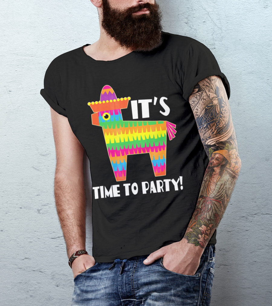 It's Time To Party Cinco De Mayo May 5 Pinata T-Shirt