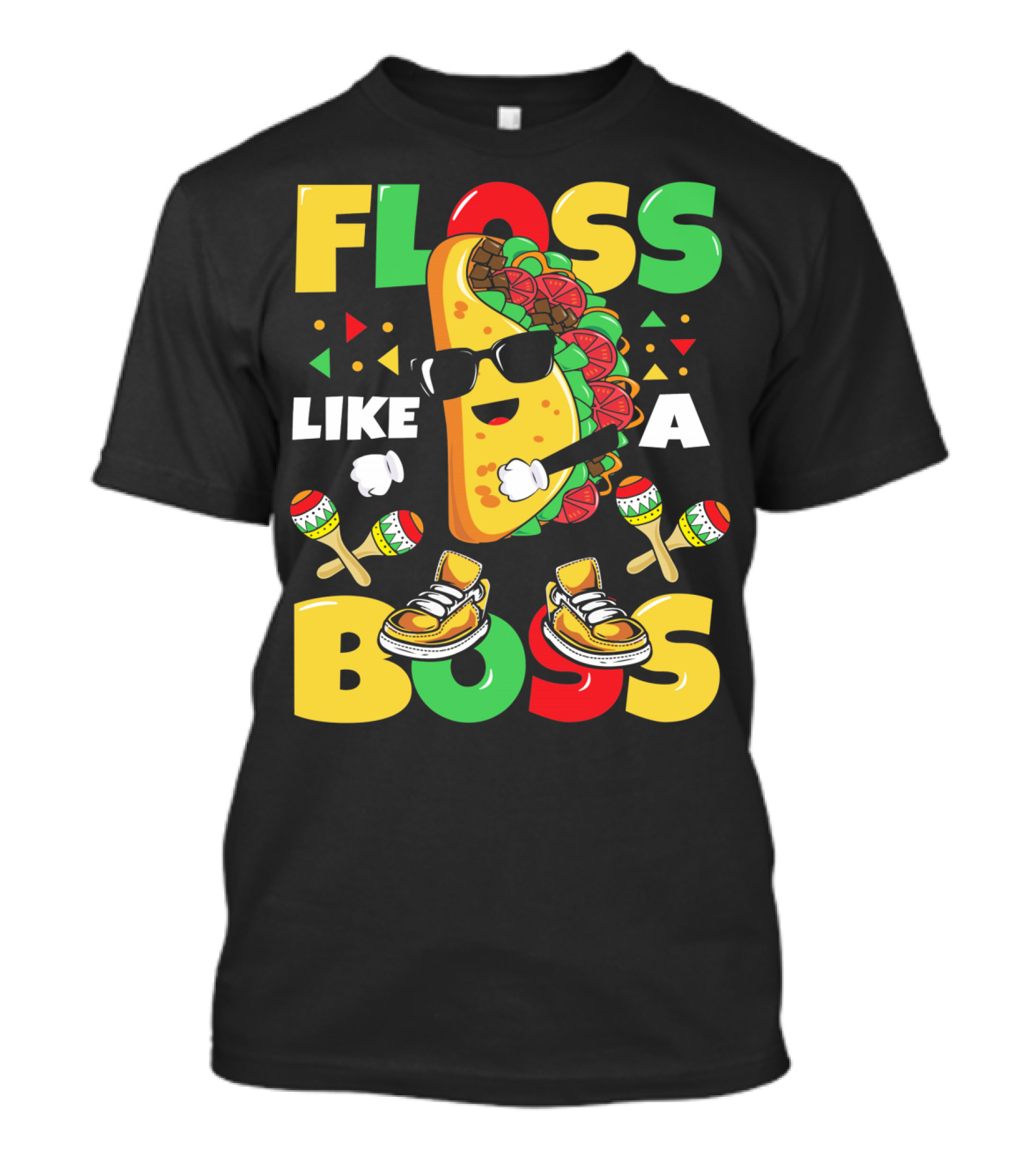 Floss Like A Boss Taco Dance Cinco De Mayo Celebration🌮 T-Shirt