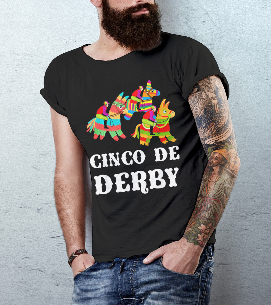 Cinco De Derby Kentucky Piñata Sombrero Racing Fiesta T-Shirt