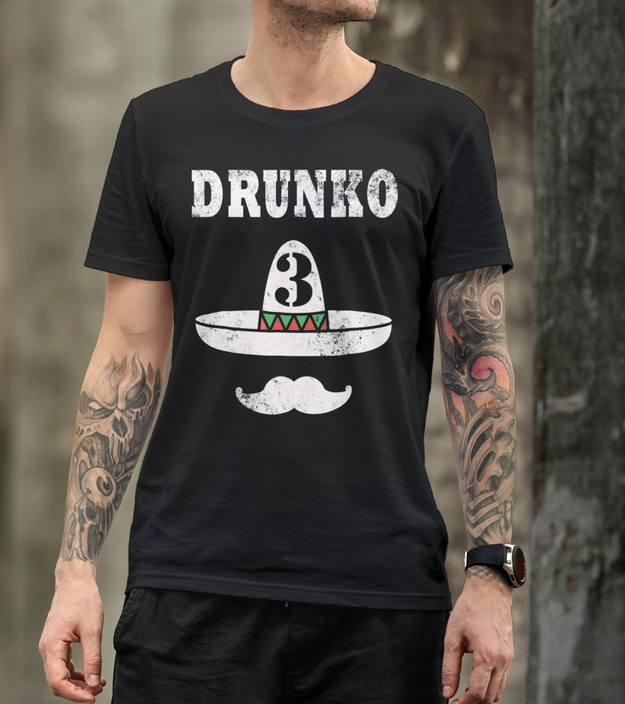 Drunko 3 Cinco De Mayo Sombrero Moustache Distress T-Shirt