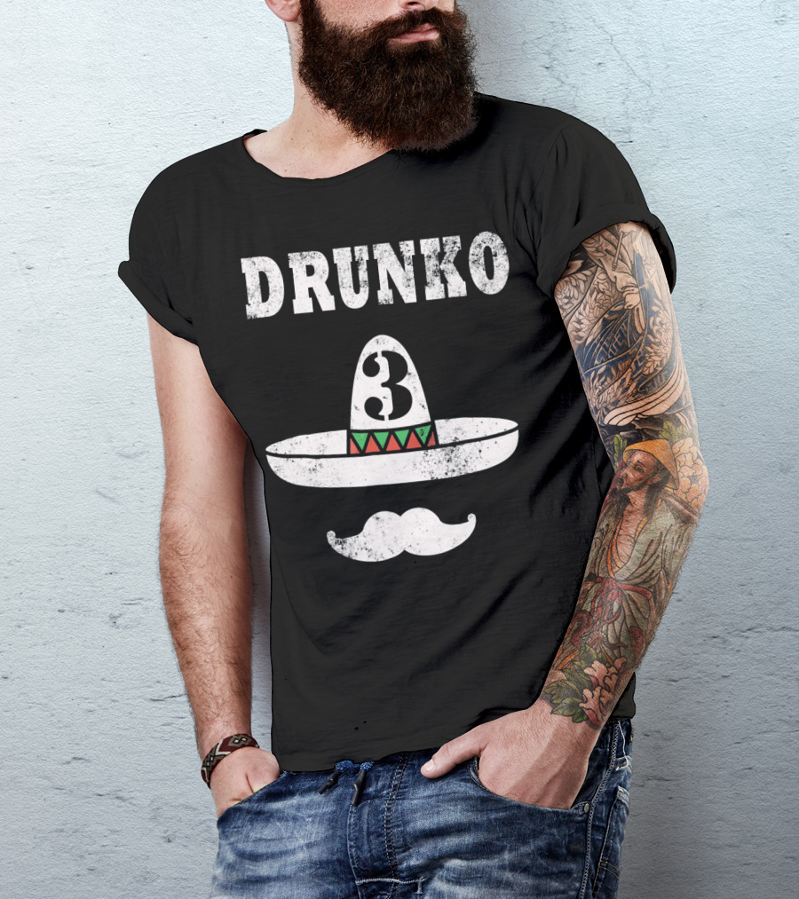 Drunko 3 Cinco De Mayo Sombrero Moustache Distress T-Shirt