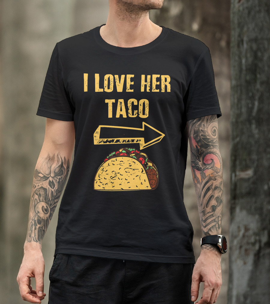 I Love Her Taco Arrow Matching Couple Cinc T-Shirt
