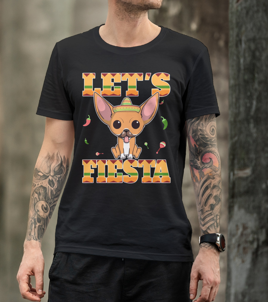 LET'S FIESTA CHIHUAHUA DOG CINCO DE MAYO SOMBRERO T-Shirt