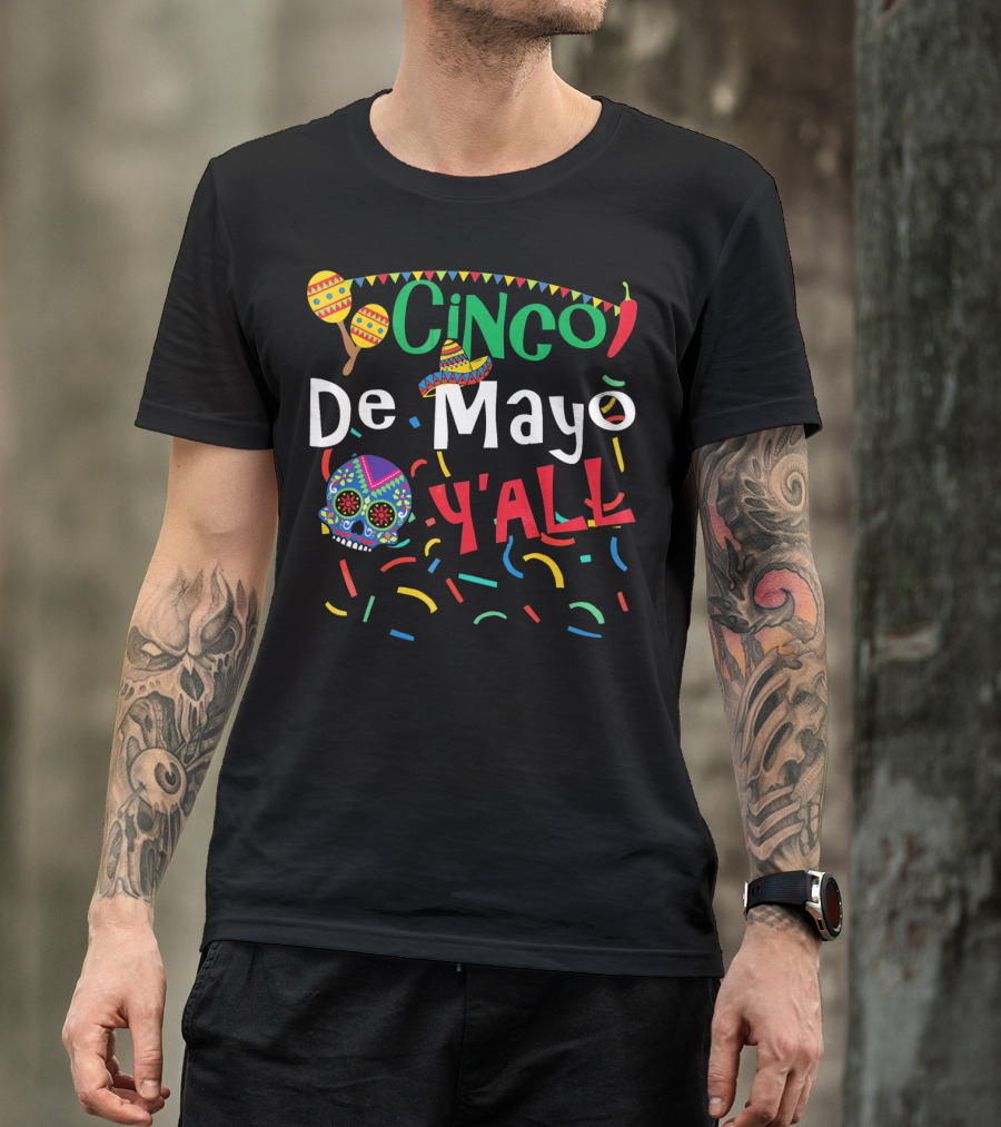 Cinco De Mayo Y'all Colorful Skull Maracas Sombrero T-Shirt