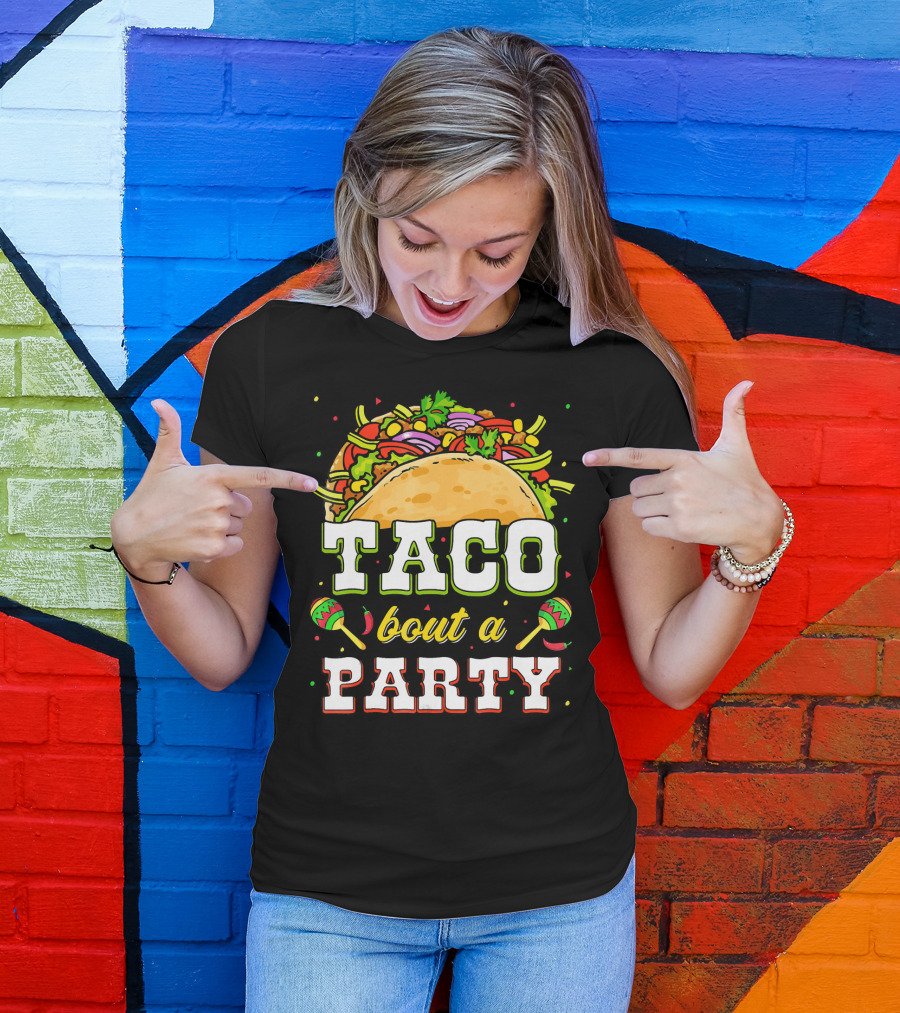 Taco Bout A Party With Colorful Maracas And Taco Design For Taco Tuesday T-Shirt