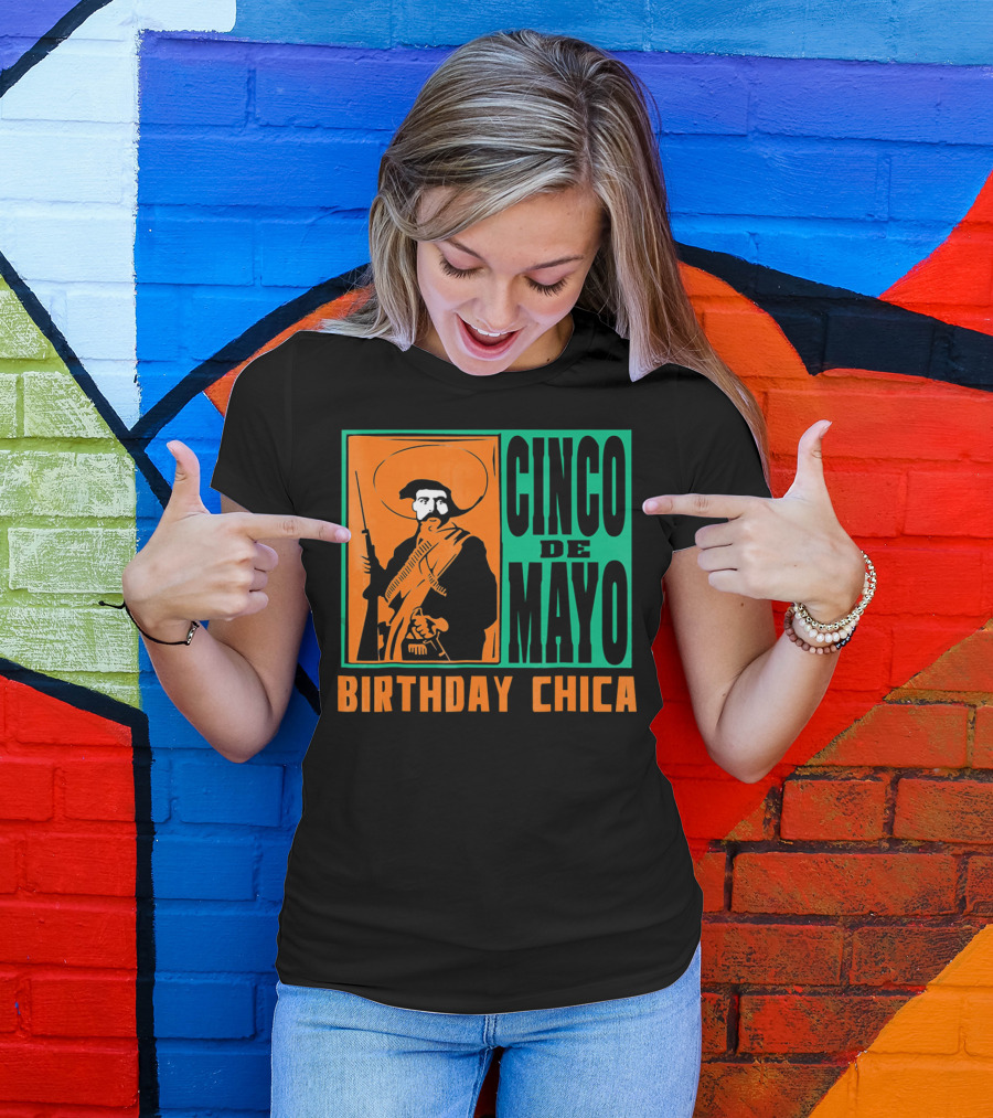 Cinco De Mayo Birthday Chica Mexican Revolutionary T-Shirt