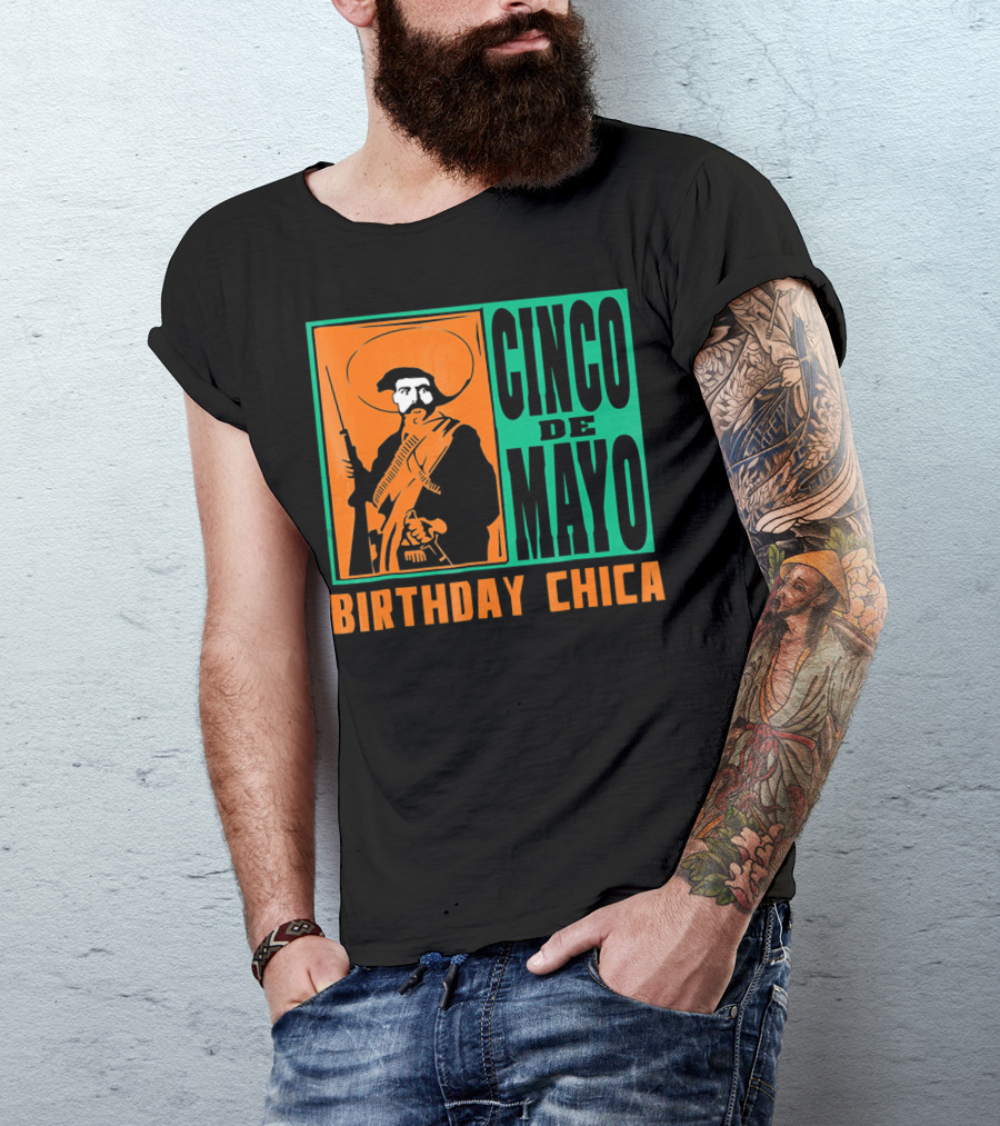 Cinco De Mayo Birthday Chica Mexican Revolutionary T-Shirt
