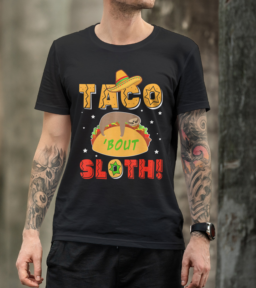 Taco 'Bout Sloth Sombrero Funny Cinco De Mayo T-Shirt