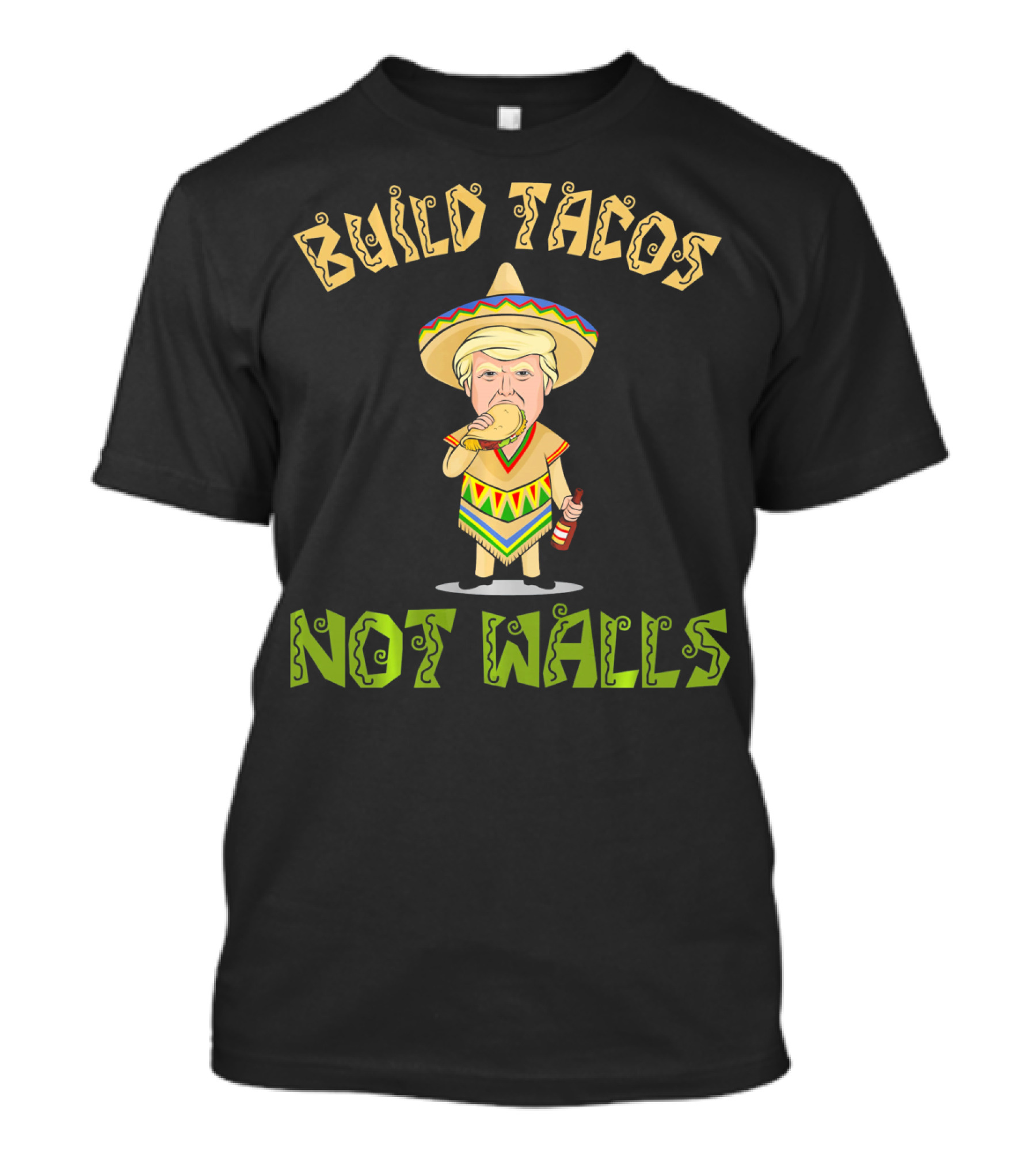 Build Tacos Not Walls Cinco De Mayo Sombrero Character Eating Taco T-Shirt