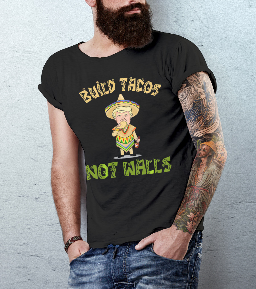 Build Tacos Not Walls Cinco De Mayo Sombrero Character Eating Taco T-Shirt