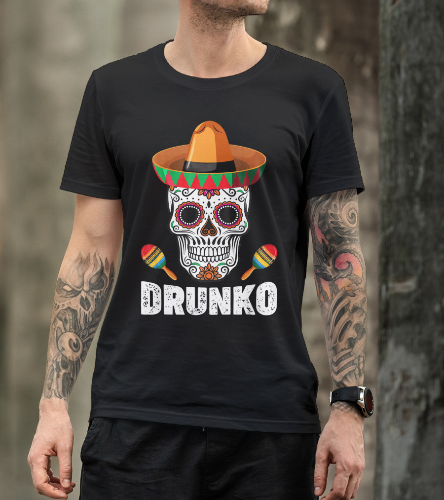 Cinco De Mayo Mexican Hat Drunk Sugar Skull Maracas Drinko De Mayo T-Shirt
