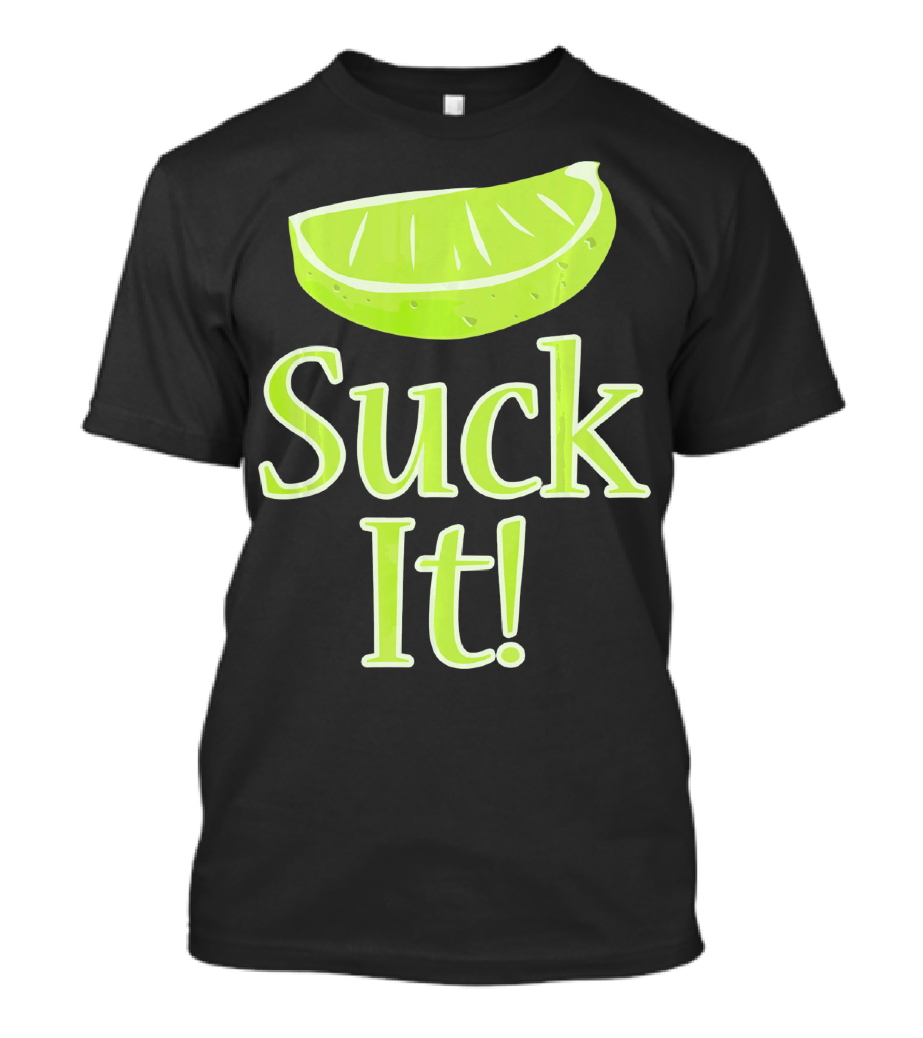 Lime Slice Suck It Tequila Fun T-Shirt