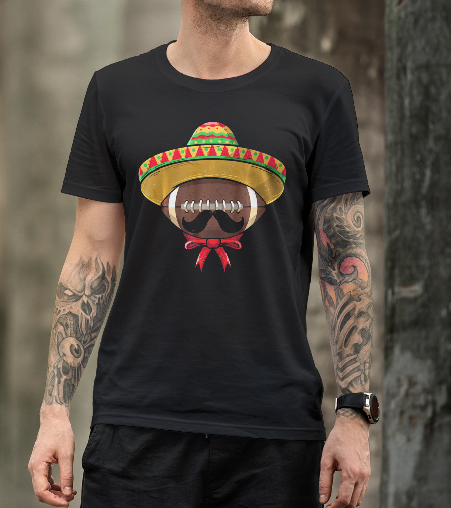 Cinco De Mayo Football Sombrero Mustache Mexican T-Shirt