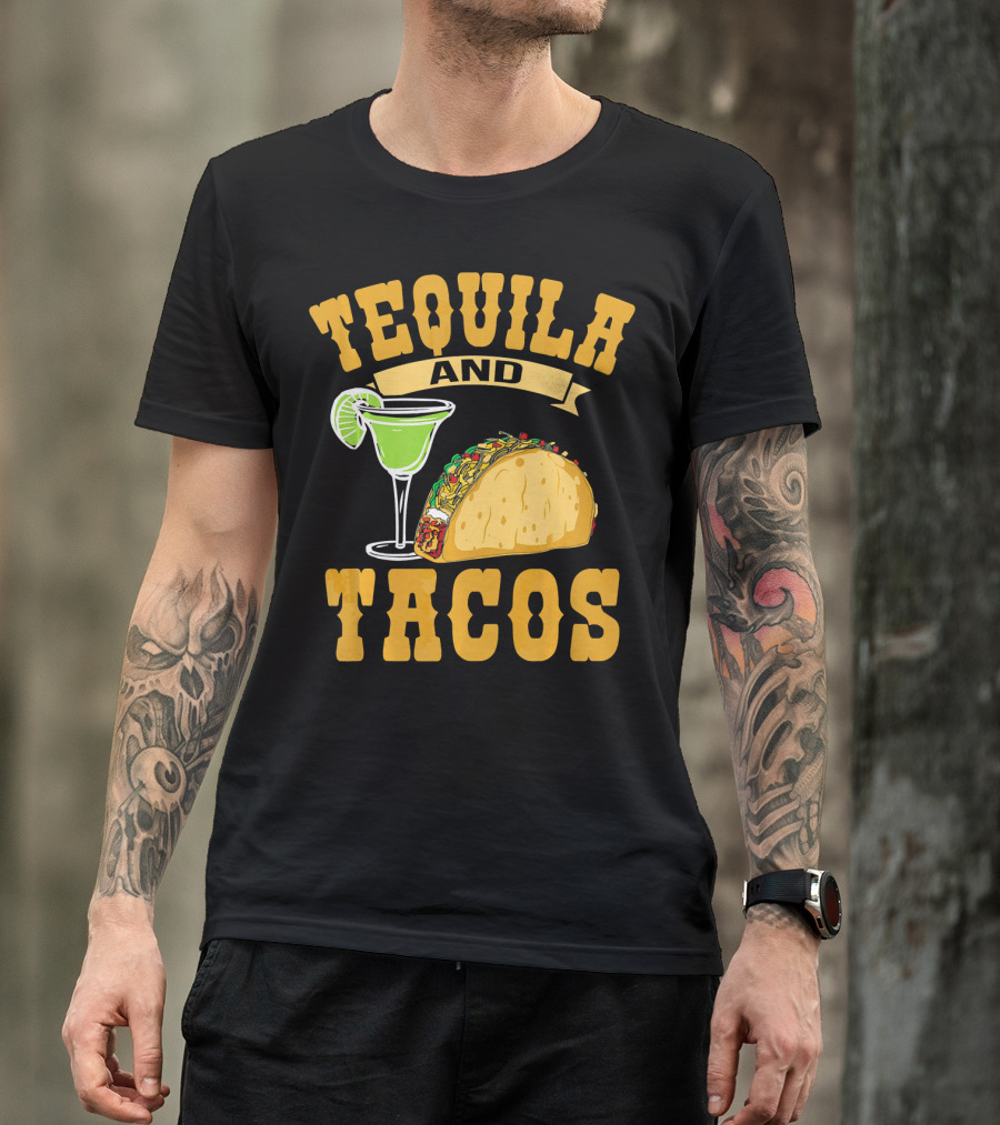 Tequila And Tacos Go Together Cinco De Mayo T-Shirt