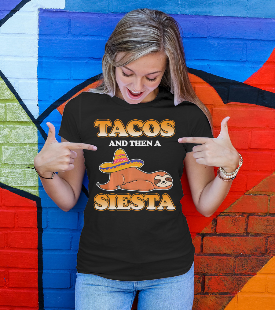 Tacos And Then A Siesta Sloth Sombrero Cinco De Mayo T-Shirt