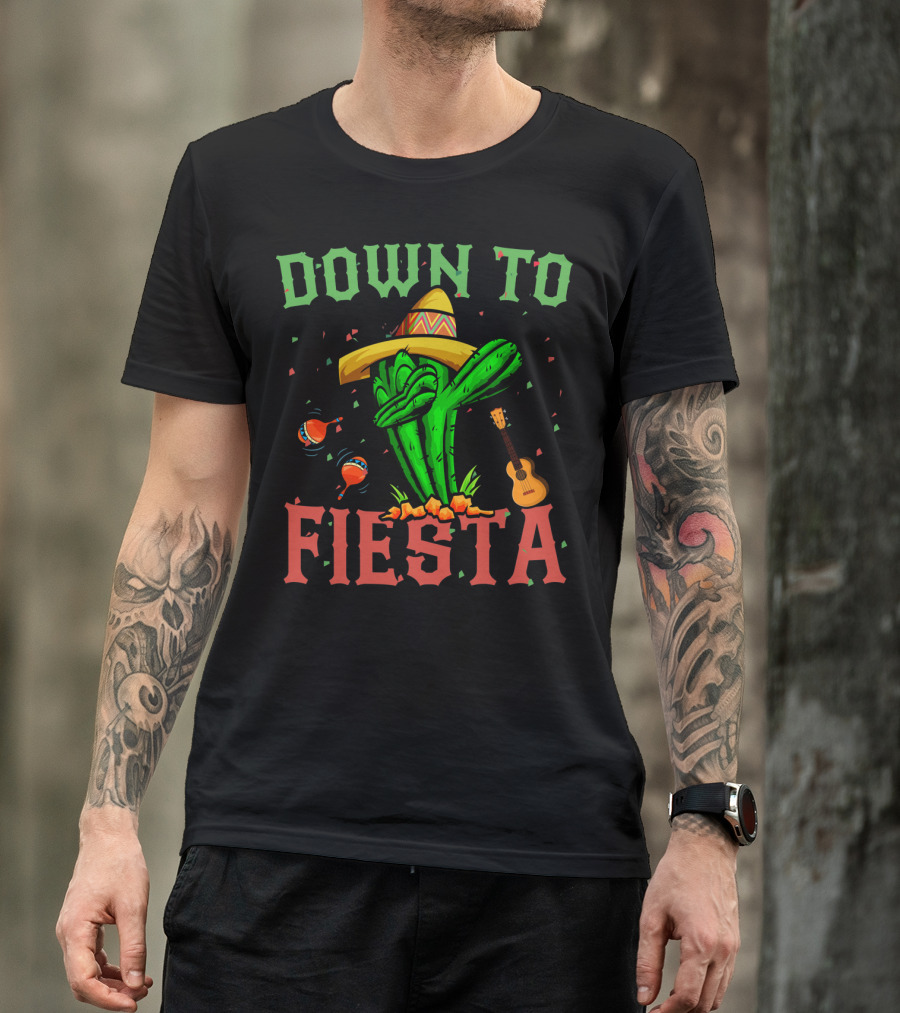 Down To Fiesta Dabbing Cactus Sombrero Maracas Guitar Cinco De Mayo T-Shirt