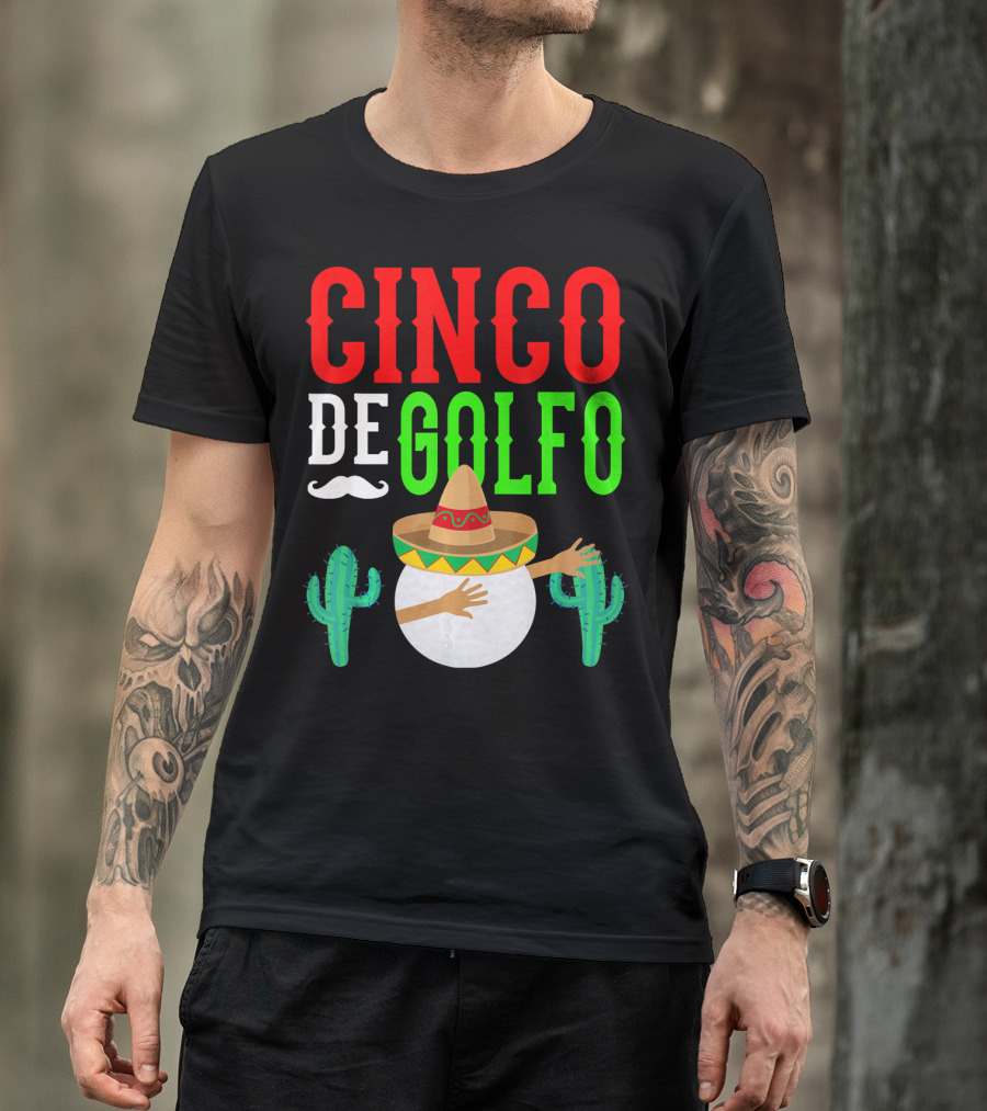 Cinco De Golfo Golf Ball Dabbing Sombrero Cactus Funny T-Shirt
