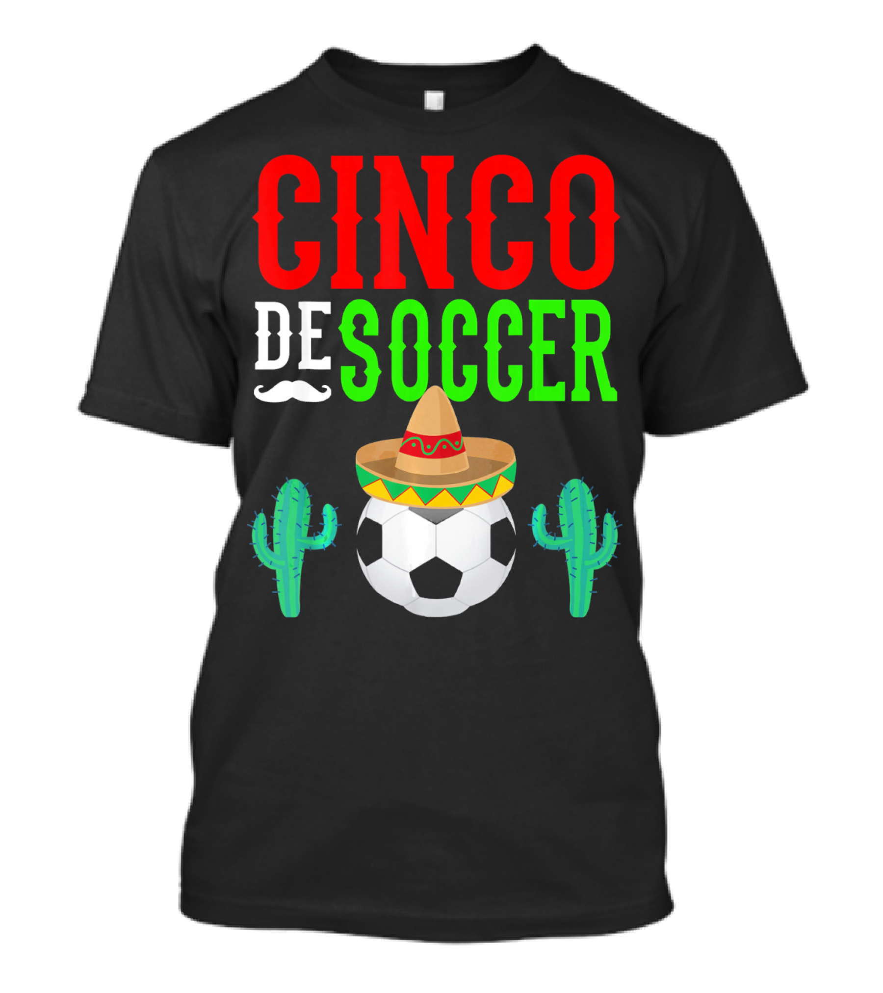 Cinco De Soccer Funny Mexico Sombrero Cactus T-Shirt