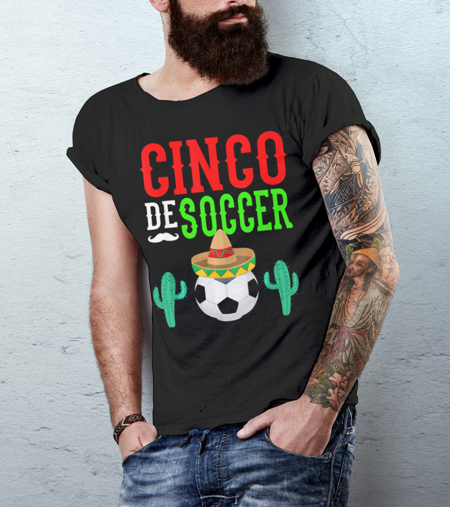 Cinco De Soccer Funny Mexico Sombrero Cactus T-Shirt