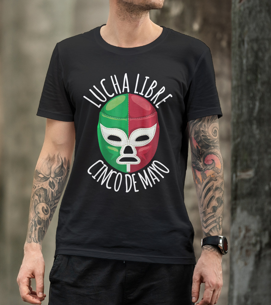 Lucha Libre Cinco De Mayo Wrestling Mask Mexican Flag Colors T-Shirt