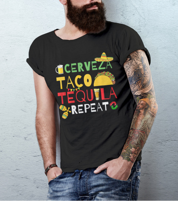 Cerveza Taco Tequila Repeat Cinco De Mayo Fiesta Sombrero Maracas T-Shirt