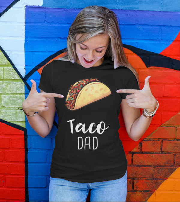 Taco Dad Cinco De Mayo Mexican Food T-Shirt