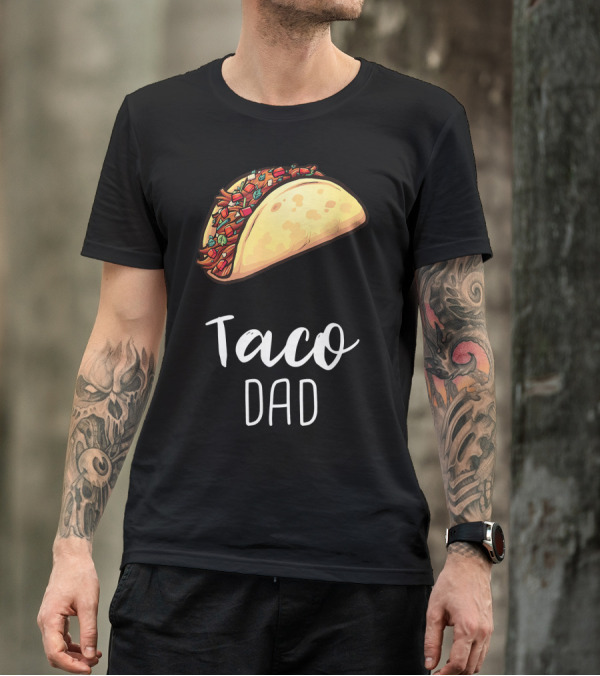 Taco Dad Cinco De Mayo Mexican Food T-Shirt