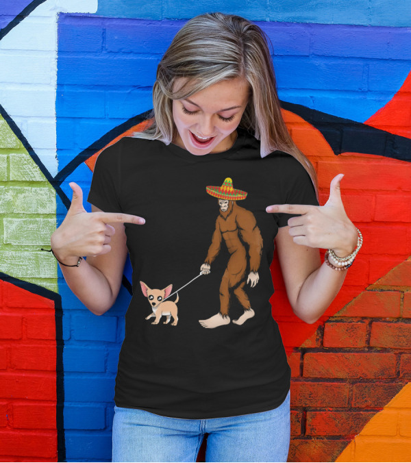 Bigfoot Sombrero And Chihuahua T-Shirt