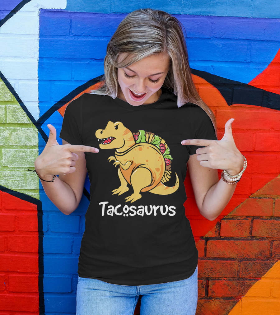 Tacosaurus Funny Dinosaur Taco Food Humor Cinco De Mayo T-Shirt