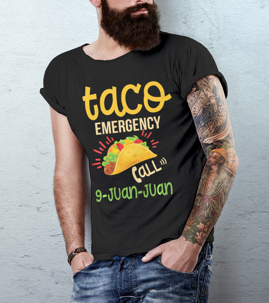 Taco Emergency Call 9 Juan Juan Funny Playful T-Shirt