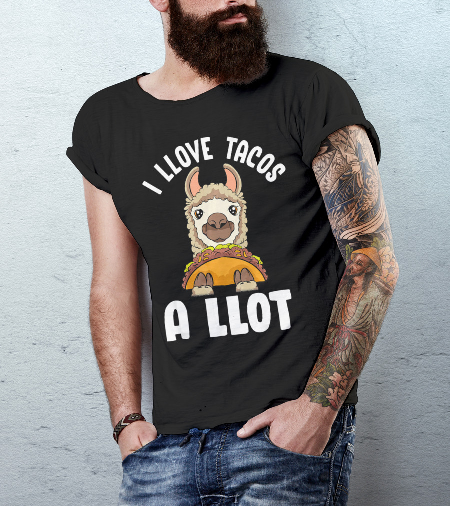 I Llove Tacos A Llot Taco Llama Cinco De Mayo Fun T-Shirt