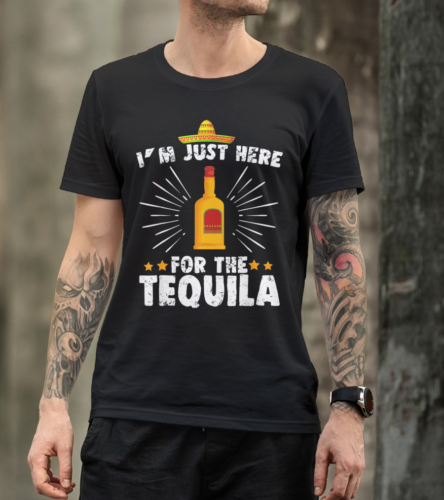 I'm Just Here For The Tequila Vintage Funny Cinco De Mayo T-Shirt
