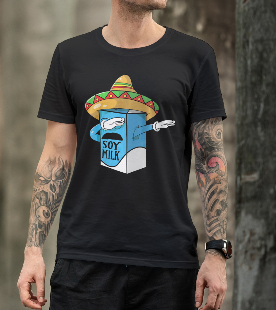 Cinco De Mayo Soy Milk Sombrero Humor T-Shirt